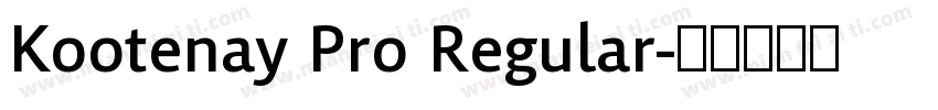 Kootenay Pro Regular字体转换